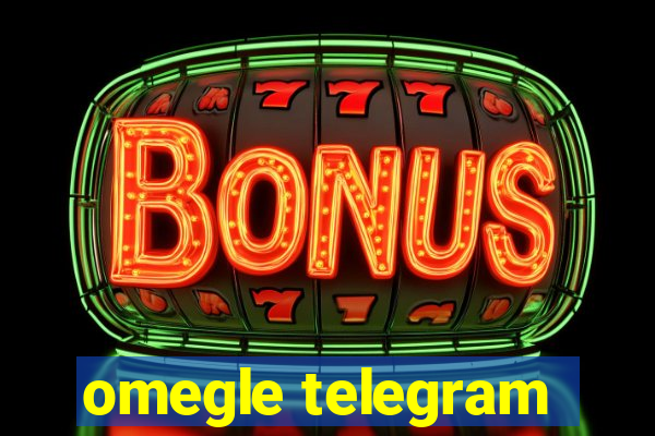 omegle telegram